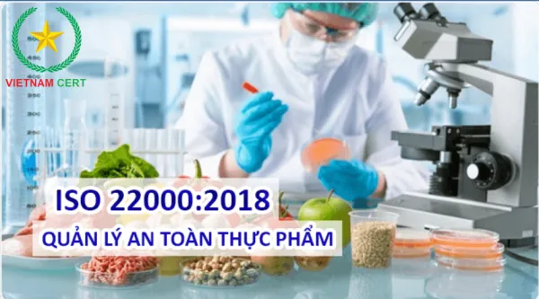 Chứng nhận ISO 22000:2018 – Hệ thống Quản lý An toàn Thực phẩm