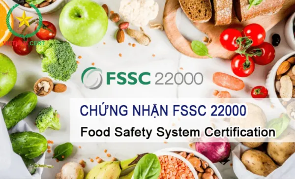 Tìm hiểu về chứng nhận FSSC 22000
