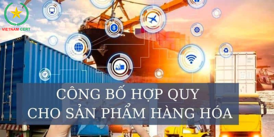 Dịch vụ công bố hợp quy của VIETNAM CERT