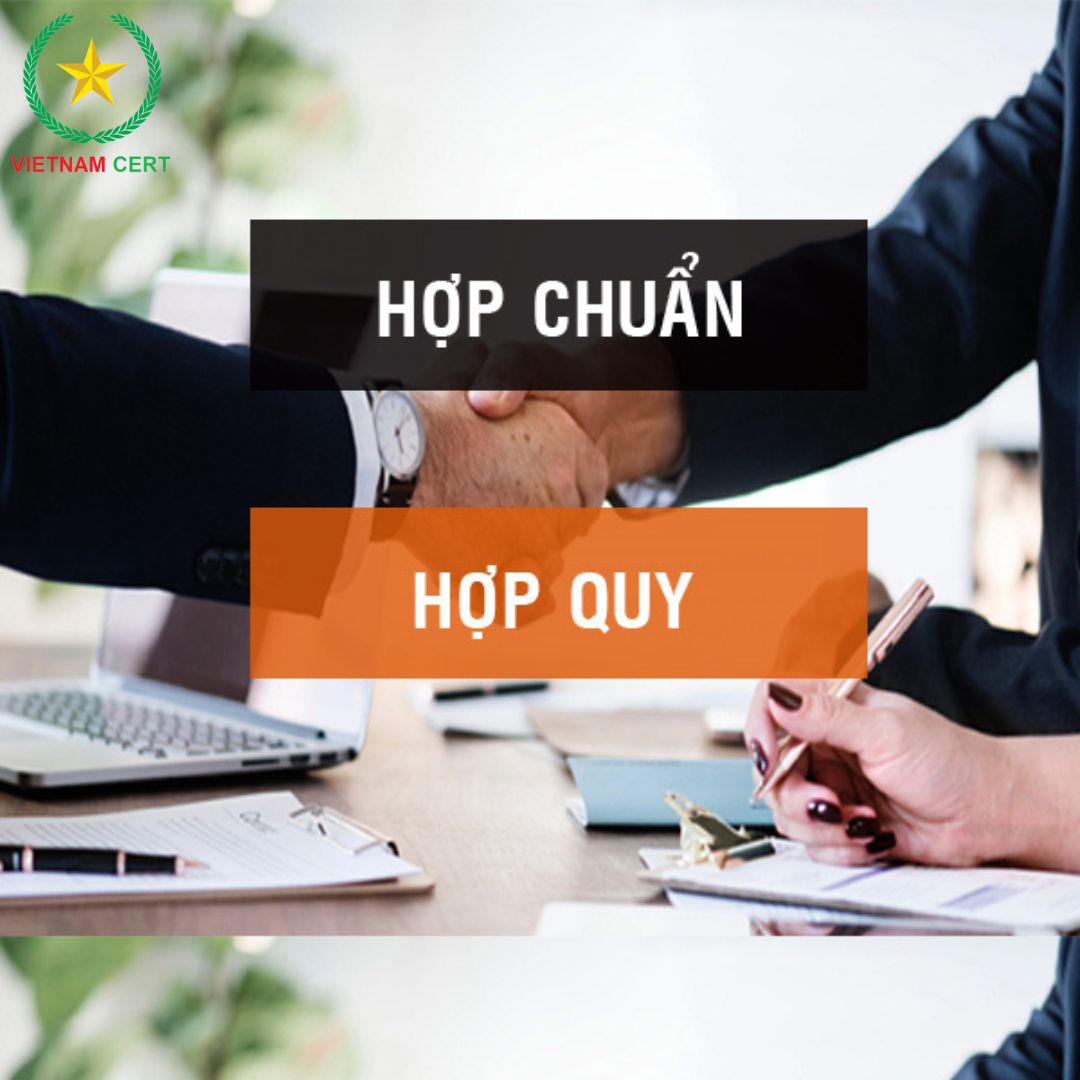 Giấy chứng nhận hợp chuẩn hợp quy là gì